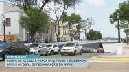 Após quase 7 meses, rampa de acesso à Praça Dom Pedro II é liberada