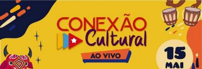 Conexão Cultural movimenta redes sociais shows pela internet