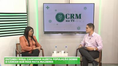 CRM na TV: mastologista esclarece dúvidas sobre o câncer de mama