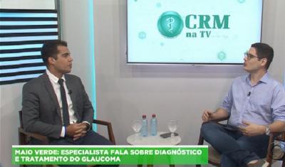 CRM na TV: oftalmologista fala sobre prevenção e combate ao glaucoma