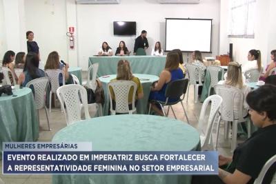 Imperatriz: encontro estimula empreendedorismo feminino