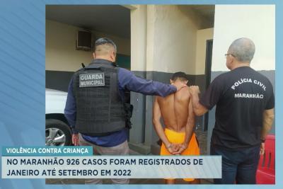 Maranhão já tem mais de 900 casos de agressão contra crianças em 2022