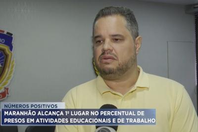 MA lidera o ranking de detentos em atividades de educação e trabalho