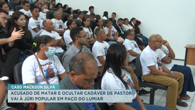 Caso Mackson: começa julgamento de acusado de matar pastor em Paço do Lumiar