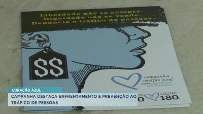 Coração Azul: campanha destaca prevenção ao tráfico de pessoas