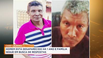  Caso Laurino: família procura homem desaparecido há um ano