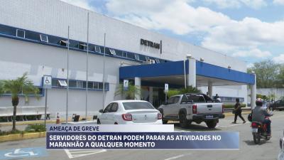 Servidores do Detran-MA podem paralisar atividades na próxima semana