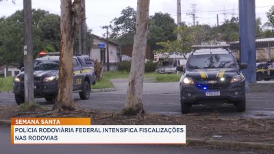 Semana Santa: PRF intensifica fiscalizações nas rodovias do MA