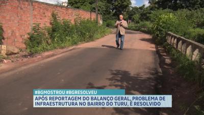 Problema de infraestrutura no Turu é resolvido após reportagem do BG