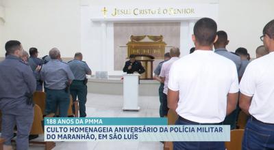 Polícia Militar celebra aniversário em culto na capital maranhense