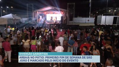 Primeiro dia de festa do Arraiá no Pátio acontece na Grande Ilha