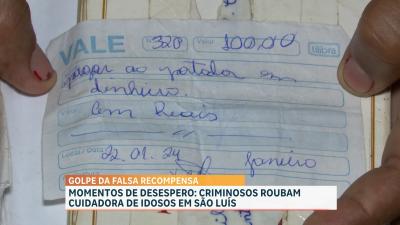 Mulher é vítima de golpe da falsa recompensa, em São Luís