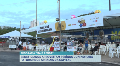 Beneficiados do programa Mais Renda aproveitam festas juninas para garantir renda extra