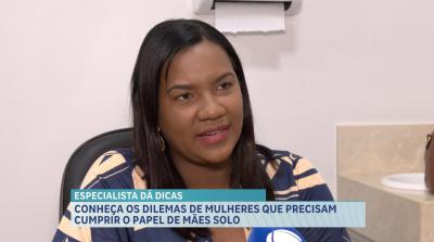 Conheça os dilemas de mulheres que criam os filhos sozinhas