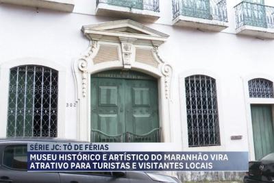 Série JC: Museu Histórico e Artístico doa MA vira atrativo para turistas e visitantes locais