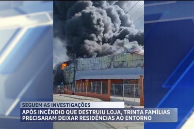 Após incêndio que destruiu loja, 30 famílias precisaram deixar residências no entorno