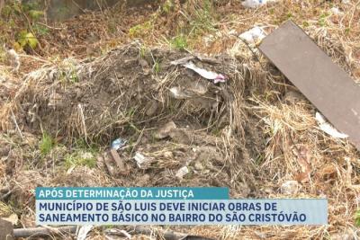 Município de São Luís deve iniciar obras de saneamento básico no bairro São Cristóvão