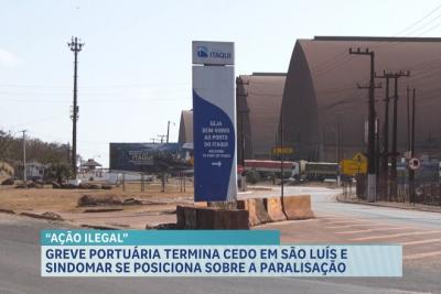 Greve portuária termina cedo em São Luís e Sindomar se posiciona sobre a paralisação 