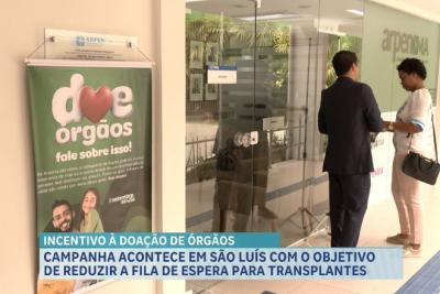 Campanha de incentivo à doação de órgãos acontece em São Luís