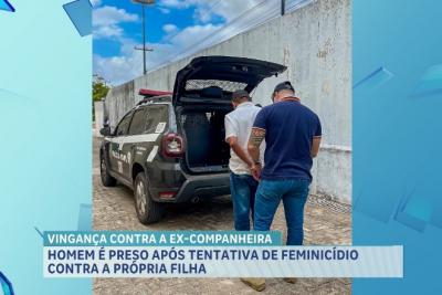 Homem é preso por tentativa de feminicídio contra a própria filha em São Luís