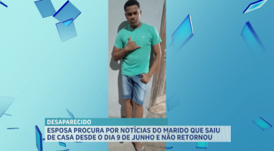 Homem está desaparecido há mais de 22 dias