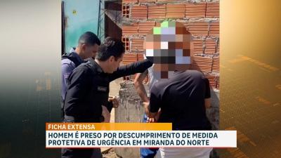 Homem é preso por descumprir medida protetiva em Miranda do Norte