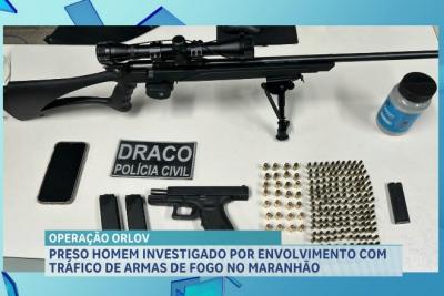 Operação Orlov: preso mais um investigado por envolvimento em tráfico de armas no MA