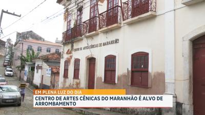 Centro de Artes Cênicas é alvo de arrombamento no Centro Histórico de São Luís