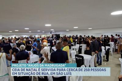 Ceia de natal é servida para cerca de 250 pessoas em situação de rua, em São Luís