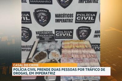 Operação da Policia prende casal acusado de tráfico de drogas em Imperatriz