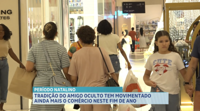 Tradição do “amigo oculto” tem movimentado o comércio da capital