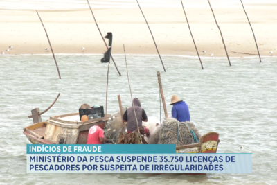 Ministério da Pesca e Aquicultura suspende licenças de pescadores profissionais