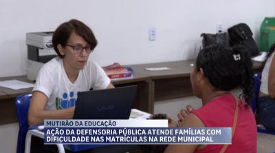 Mutirão atende famílias com dificuldade em realizar matriculas escolares