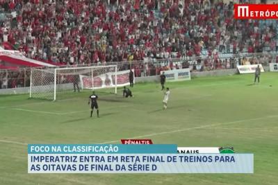 Imperatriz se prepara para enfrentar o América de Natal nas oitavas da Série D