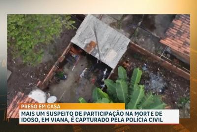 Mais um suspeito de participação na morte de idoso em Viana é preso pela Polícia Civil