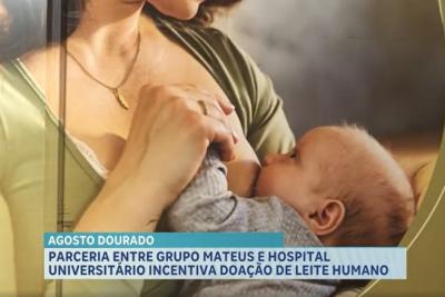 Grupo Mateus e Hospital Universitário promovem doação de leite materno