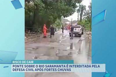 Ponte sobre o Rio Saramanta é interditada pela Defesa Civil após fortes chuvas