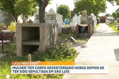 Corpo de mulher é retirado de túmulo horas depois de ter sido sepultado em São Luís