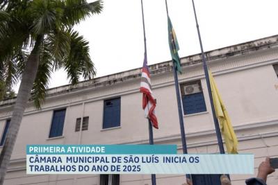 Câmara Municipal de São Luís inicia os trabalhos do ano de 2025