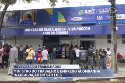 Ministro do Trabalho e Emprego acompanha inauguração em São Luís