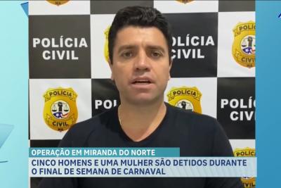 Polícia conduz 6 pessoas investigadas por diversos crimes em Miranda do Norte