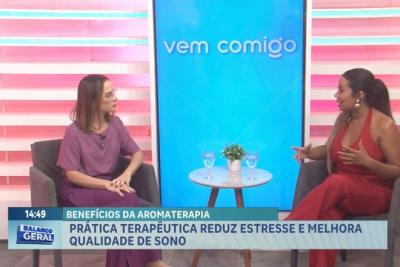 Vem Comigo: conheça os benefícios da aromaterapia