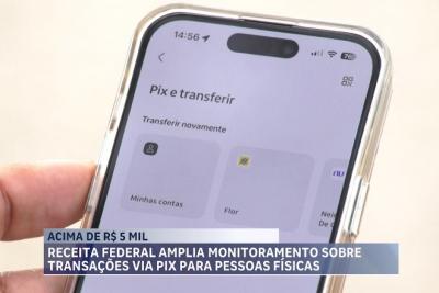 Receita Federal amplia monitoramento sobre transações acima de R$ 5 mil para pessoas físicas