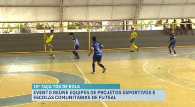 25ª edição da Taça Tok de Bola de Futsal reúne projetos esportivos e escolas comunitárias 