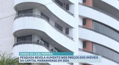 Pesquisa revela aumento nos preços dos imóveis residenciais de São Luís em 2024