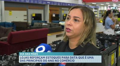 Dia das Mães movimenta comércio e lojas reforçam estoques em São Luís