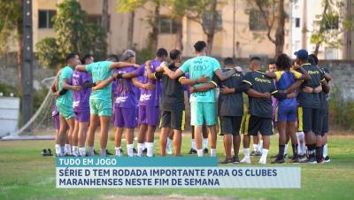 Maranhenses entram em campo pela Série D em rodada decisiva