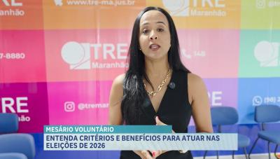 Inscrições para mesários voluntários nas eleições estão abertas no Maranhão