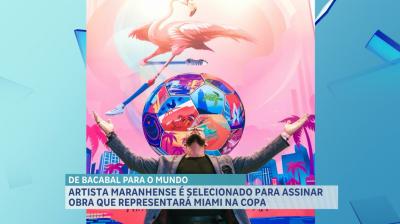 Artista maranhense é selecionado para assinar obra que representará Miami na Copa