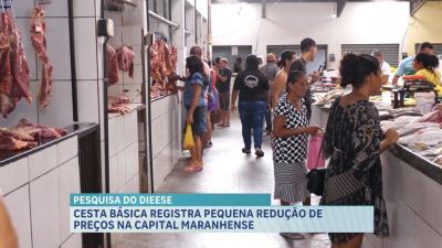 Cesta básica registra redução de preços na capital maranhense, aponta DIEESE